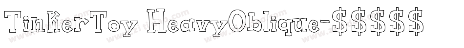 TinkerToy HeavyOblique字体转换